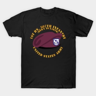 1st Bn - 507th Infantry - Beret w DUI - Down to Earth T-Shirt